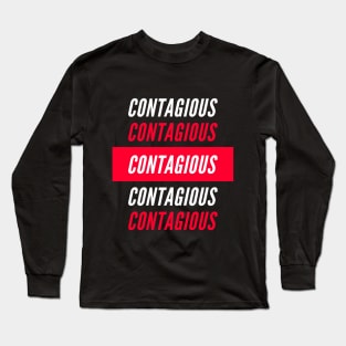 Contagious Long Sleeve T-Shirt